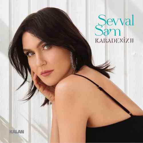 دانلود آلبوم ترکی جدید Şevval Sam به نام Karadeniz II