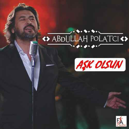 دانلود آهنگ ترکی جدید Abdullah Polatçı به نام Aşk Olsun