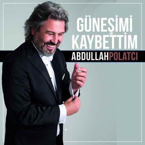 دانلود آهنگ ترکی جدید Abdullah Polatçı به نام Güneşimi Kaybettim