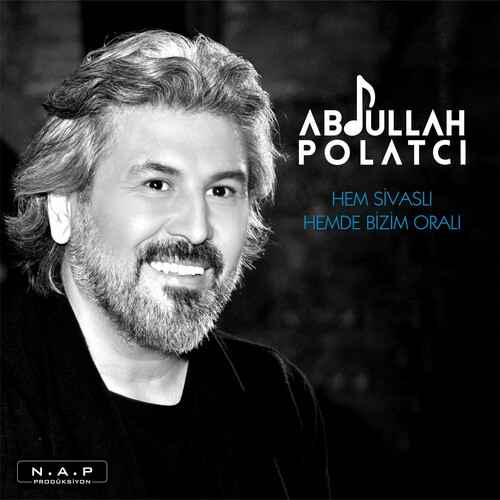دانلود آهنگ ترکی جدید Abdullah Polatçı به نام Hem Sivaslı Hemde Bizim Oralı