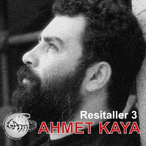 دانلود آلبوم ترکی جدید Ahmet Kaya به نام Resitaller 3