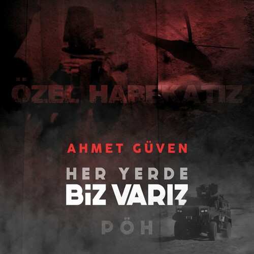 دانلود آهنگ ترکی جدید Ahmet Güven به نام Her Yerde Biz Varız ( PÖH )