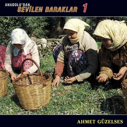 دانلود آلبوم ترکی جدید Ahmet Güzelses به نام Anadolu'dan Sevilen Baraklar 1