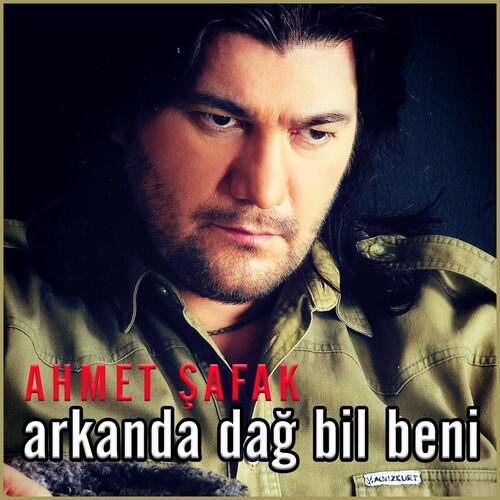 دانلود آهنگ ترکی جدید Ahmet Şafak به نام Arkanda Dağ Bil Beni