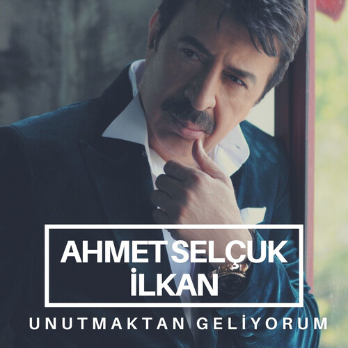 دانلود آلبوم ترکی جدید Ahmet Selçuk Ilkan به نام Unutmaktan Geliyorum