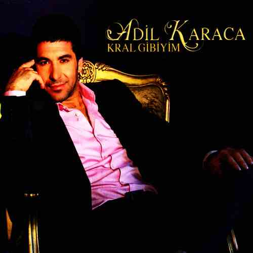 دانلود آلبوم ترکی جدید Adil Karaca به نام Kral Gibiyim
