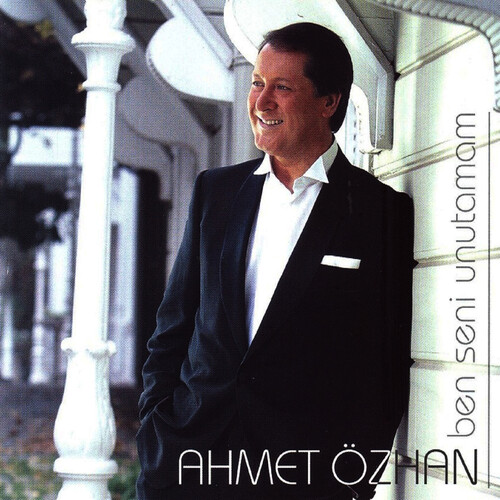 دانلود آلبوم ترکی جدید Ahmet Özhan به نام Ben Seni Unutamam