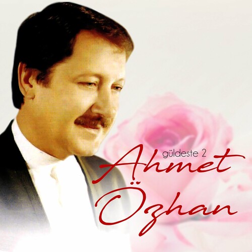 دانلود آلبوم ترکی جدید Ahmet Özhan به نام Güldeste 2