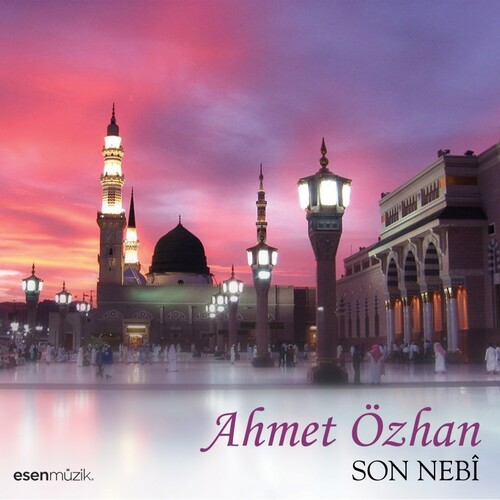 دانلود آلبوم ترکی جدید Ahmet Özhan به نام Son Nebî