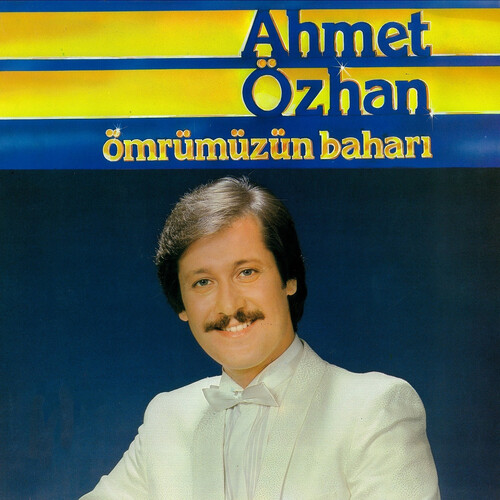 دانلود آلبوم ترکی جدید Ahmet Özhan به نام Ömrümüzün Baharı