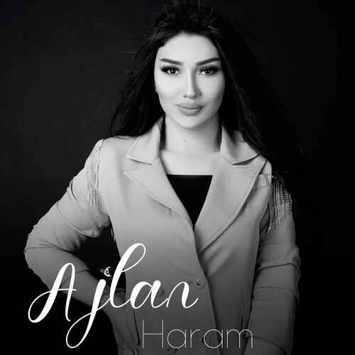 دانلود آهنگ ترکی جدید Ajlan به نام Haram