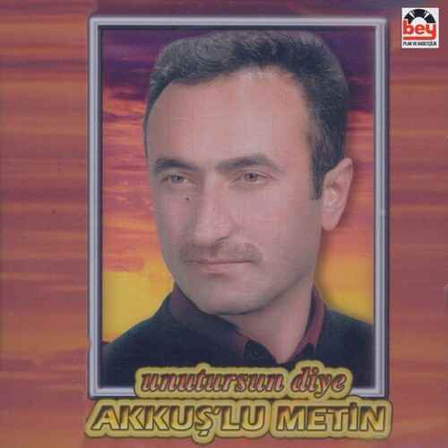 دانلود آلبوم ترکی جدید Akkuşlu Metin به نام Unutursun Diye