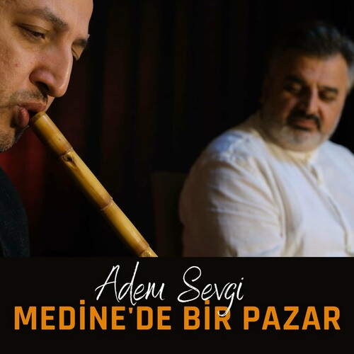 دانلود آهنگ ترکی جدید Adem Sevgi به نام Medine'de Bir Pazar