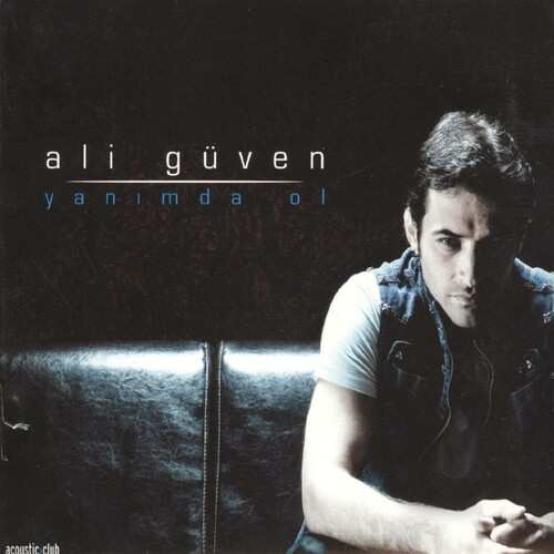 دانلود آلبوم ترکی جدید Ali Guven به نام Yanımda Ol