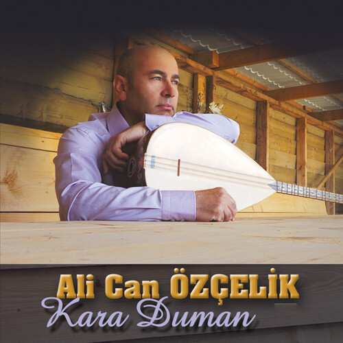 دانلود آهنگ ترکی جدید Ali Can Özçelik به نام Kara Duman