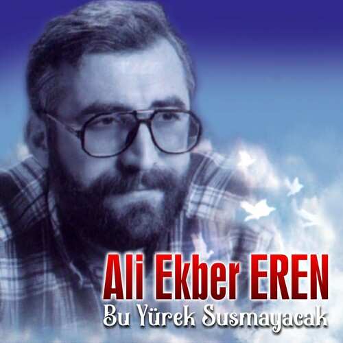 دانلود آلبوم ترکی جدید Ali Ekber Eren به نام Bu Yürek Susmayacak