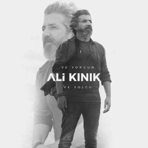 دانلود آلبوم ترکی جدید Ali Kınık به نام Ve Yorgun Ve Yolcu