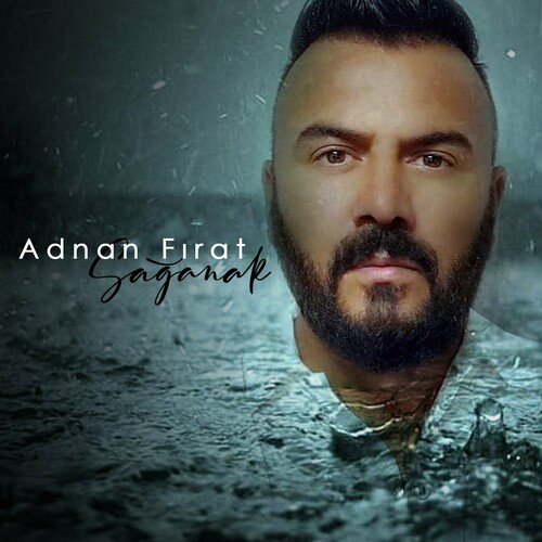 دانلود آهنگ ترکی جدید Adnan Fırat به نام Sağanak