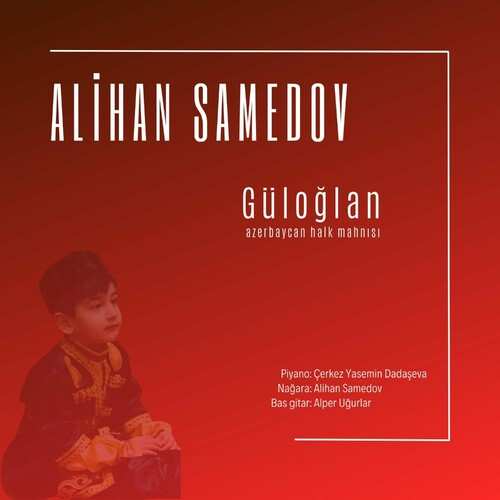 دانلود آهنگ ترکی جدید Alihan Samedov به نام Guloglan