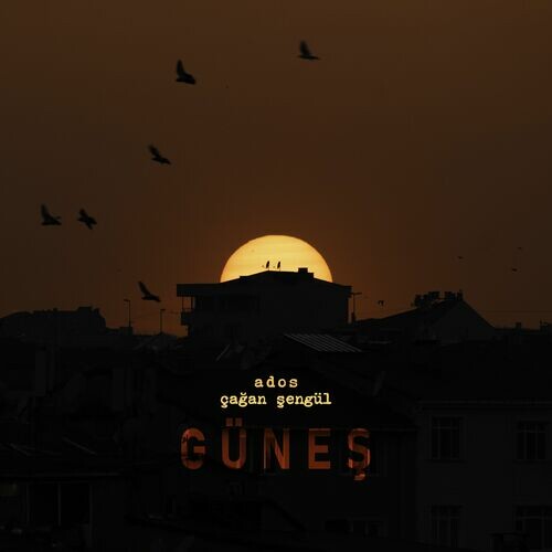 دانلود آهنگ ترکی جدید Ados به نام GÜNEŞ