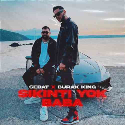 دانلود آهنگ ترکی جدید Sedat به نام Sıkıntı Yok Baba