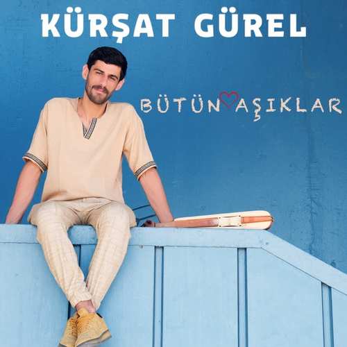 دانلود آهنگ ترکی جدید Kürşat Gürel به نام Bütün Aşıklar