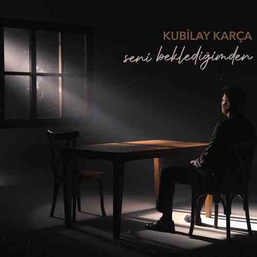 دانلود آهنگ ترکی جدید Kubilay Karça به نام Seni Beklediğimden
