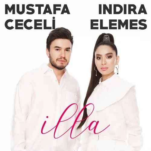 دانلود آهنگ ترکی جدید Mustafa Ceceli به نام İlla