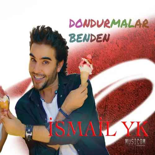 دانلود آهنگ ترکی جدید İsmail YK به نام Dondurmalar Benden