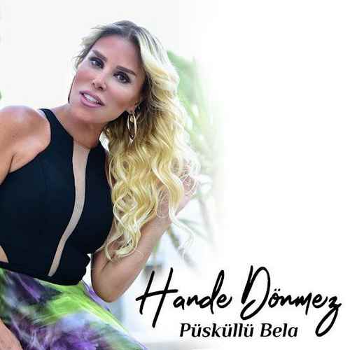 دانلود آهنگ ترکی جدید Hande Dönmez به نام Püsküllü Bela