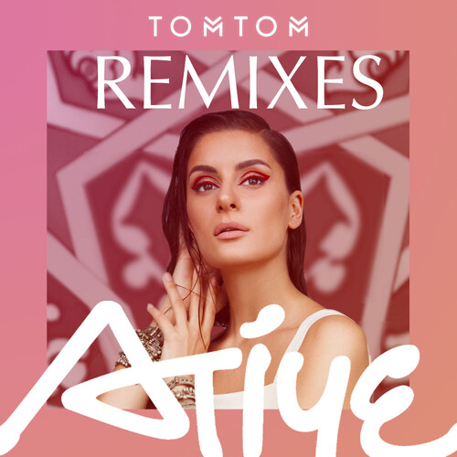 دانلود آلبوم ترکی جدید Atiye به نام Tom Tom Remixes