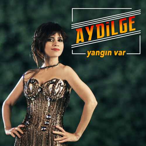 دانلود آهنگ ترکی جدید Aydilge به نام Yangın Var