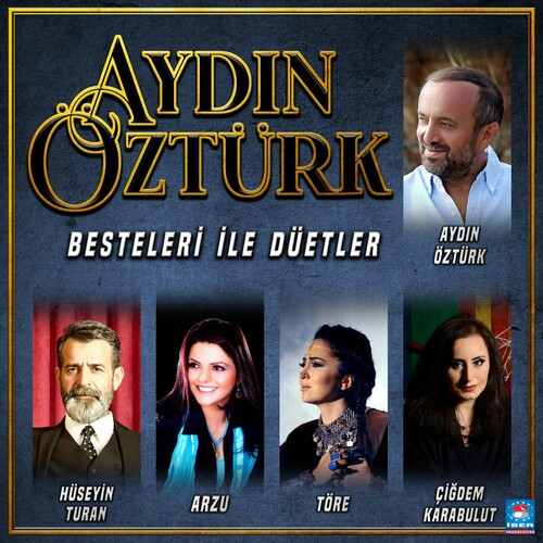 دانلود آلبوم ترکی جدید Aydın Öztürk به نام Aydın Öztürk Besteleri İle Düetler