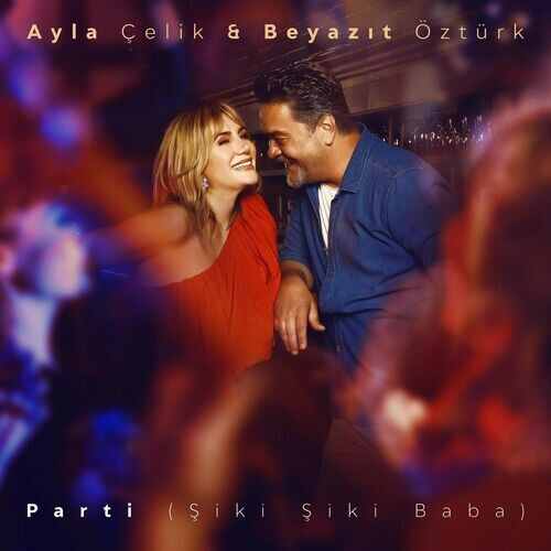 دانلود آهنگ ترکی جدید Ayla Çelik به نام (Parti (Şiki Şiki Baba
