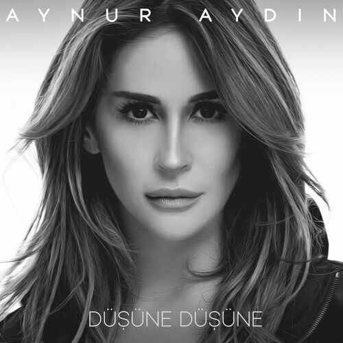 دانلود آهنگ ترکی جدید Aynur Aydın به نام Düşüne Düşüne