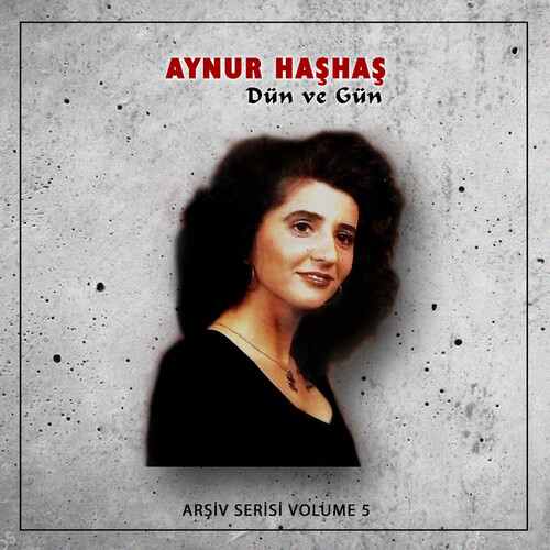 دانلود آلبوم ترکی جدید Aynur Haşhaş به نام Dün Ve Gün
