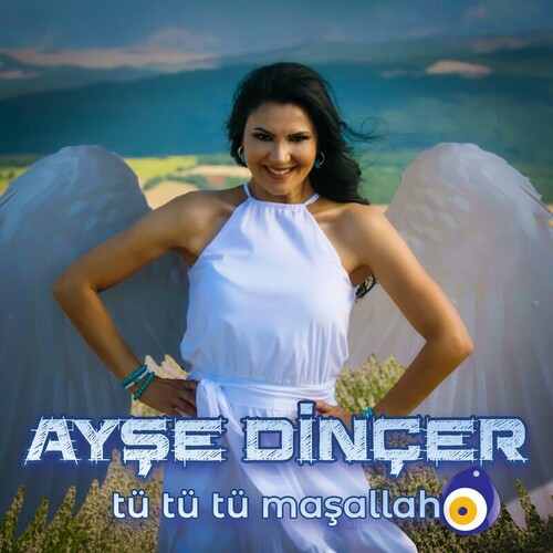 دانلود آهنگ ترکی جدید Ayşe Dinçer به نام Tü Tü Tü Maşallah