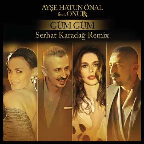 دانلود آهنگ ترکی جدید Ayşe Hatun Önal به نام Güm Güm (Serhat Karadağ Remix)