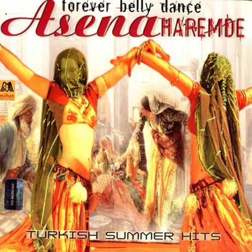 دانلود آلبوم ترکی جدید Asena به نام Forever Belly Dance & Turkish Summer Hits