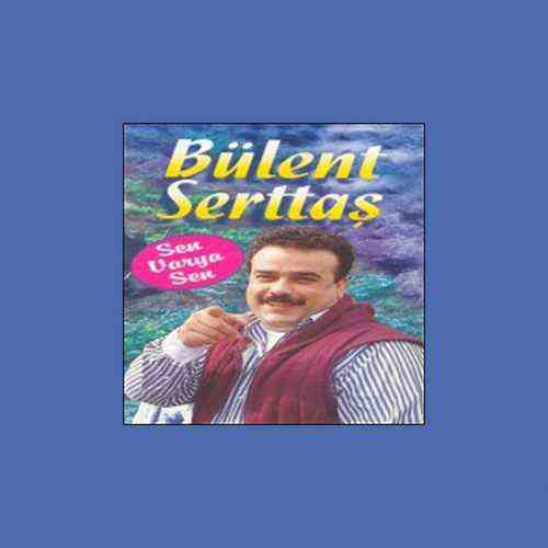 دانلود آلبوم ترکی جدید Bülent Serttaş به نام Sen Varya Sen