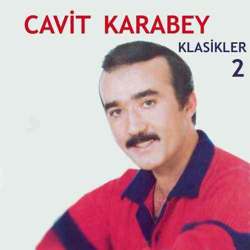دانلود آلبوم ترکی جدید Cavit Karabey به نام Klasikler, Vol. 2