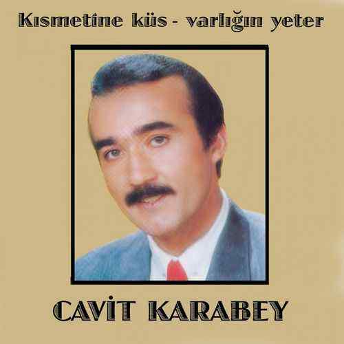 دانلود آلبوم ترکی جدید Cavit Karabey به نام Kısmetine Küs _ Varlığın Yeter