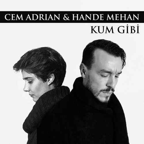 دانلود آهنگ ترکی جدید Cem Adrian به نام Kum Gibi