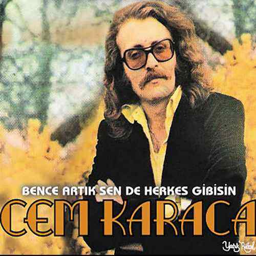 دانلود آلبوم ترکی جدید Cem Karaca به نام Bence Artık Sen De Herkes Gibisin