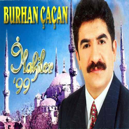 دانلود آلبوم ترکی جدید Burhan Çaçan به نام İlahiler 99