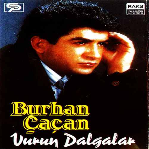 دانلود آلبوم ترکی جدید Burhan Çaçan به نام Vurun Dalgalar