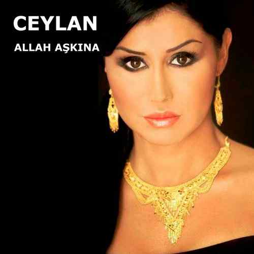 دانلود آلبوم ترکی جدید Ceylan به نام Allah Aşkına