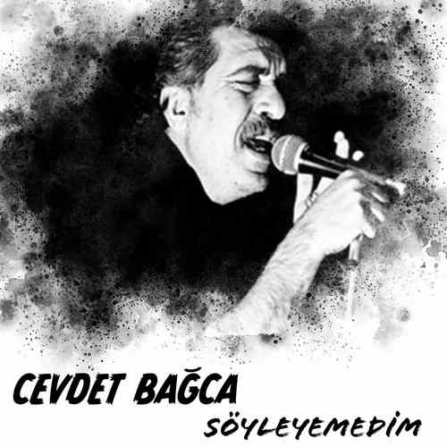 دانلود آلبوم ترکی جدید Cevdet Bağca به نام Söyleyemedim