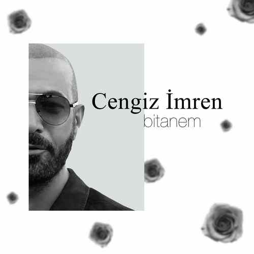 دانلود آهنگ ترکی جدید Cengiz İmren به نام Bitanem