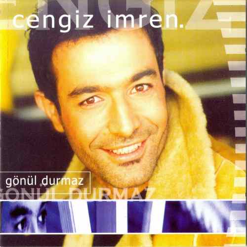 دانلود آلبوم ترکی جدید Cengiz İmren به نام Gönül Durmaz